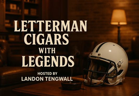 Letterman Cigars with Legends Podcast